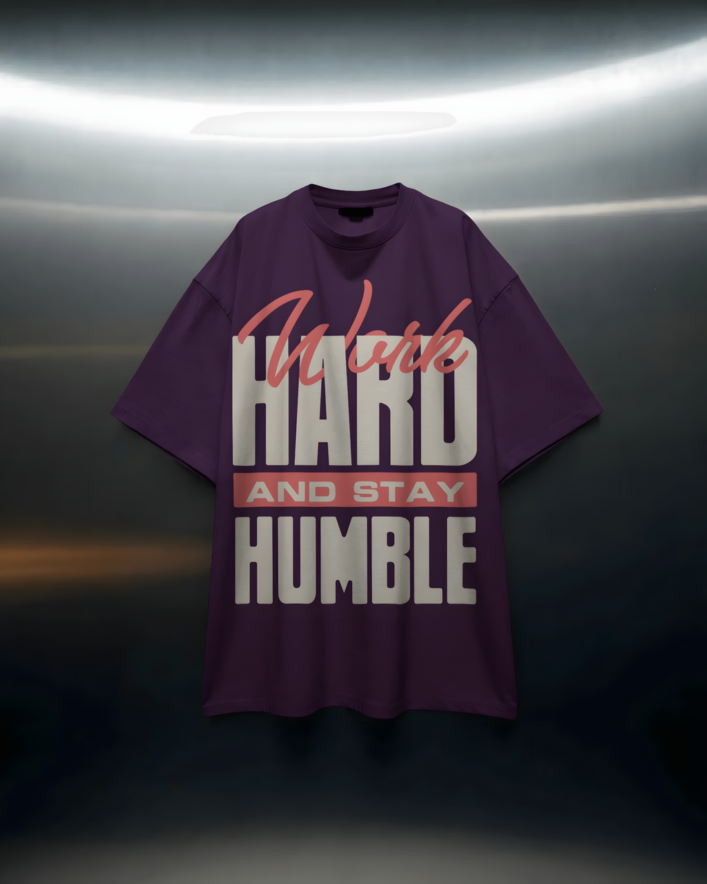 Work Hard - Oversized T Shirt